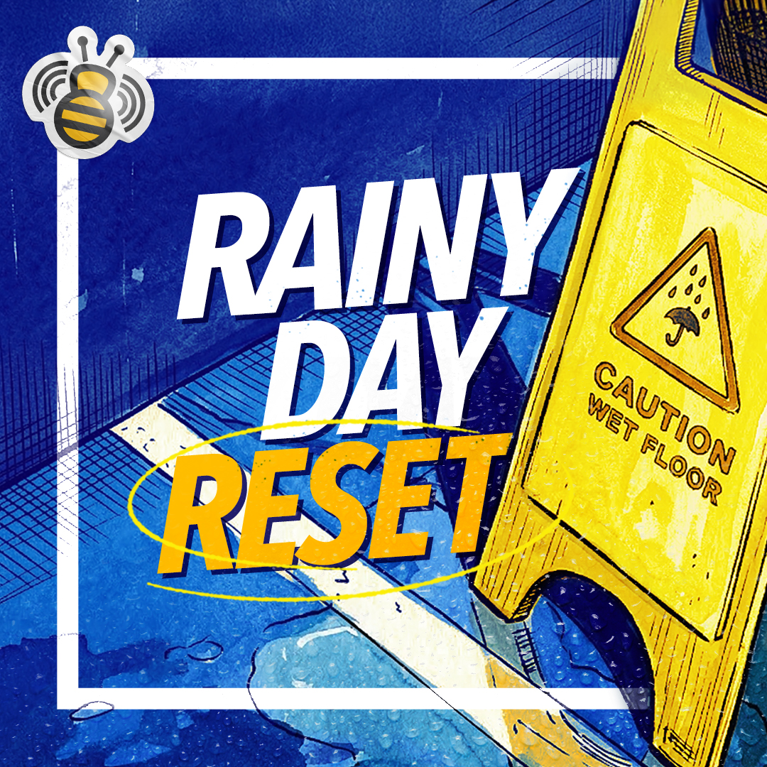 Rainy day reset